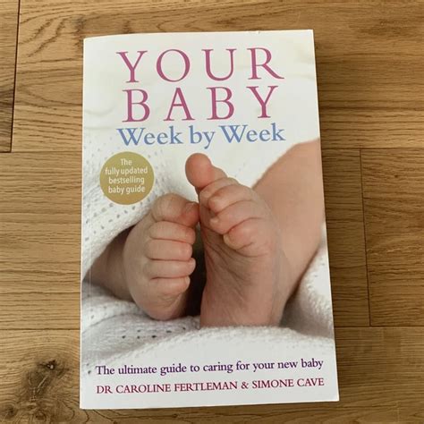 Your Baby Week by Week The Ultimate Guide to Caring for Your New Baby Kindle Editon