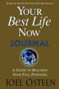 Your Best Life Now Journal A Guide to Reaching Your Full Potential Epub