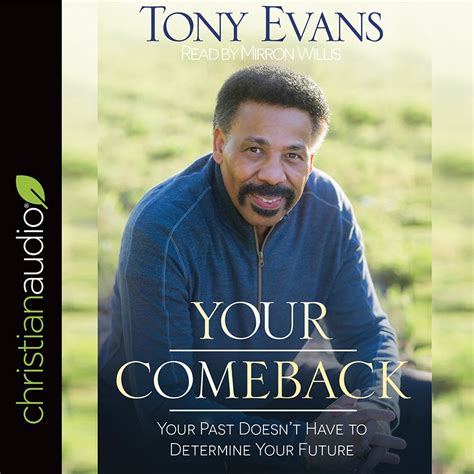 Your Comeback Your Past Doesn t Have to Determine Your Future Kindle Editon