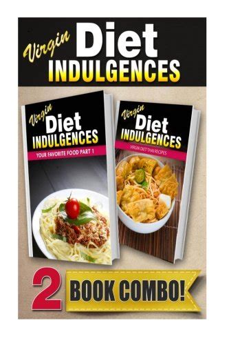 Your Favorite Food Part 1 and Virgin Diet Raw Recipes 2 Book Combo Virgin Diet Indulgences Reader