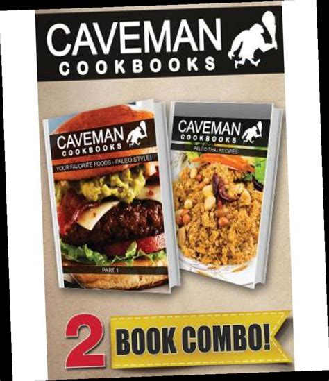 Your Favorite Foods Paleo Style Part 1 and Paleo Indian Recipes 2 Book Combo Caveman Cookbooks Doc