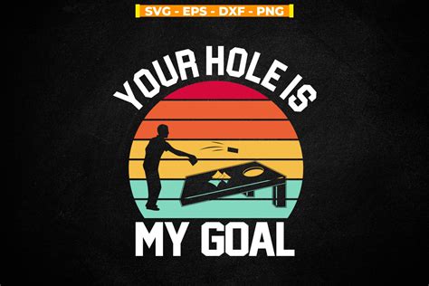 Your Hole is My Goal: The Ultimate Guide to Perfection