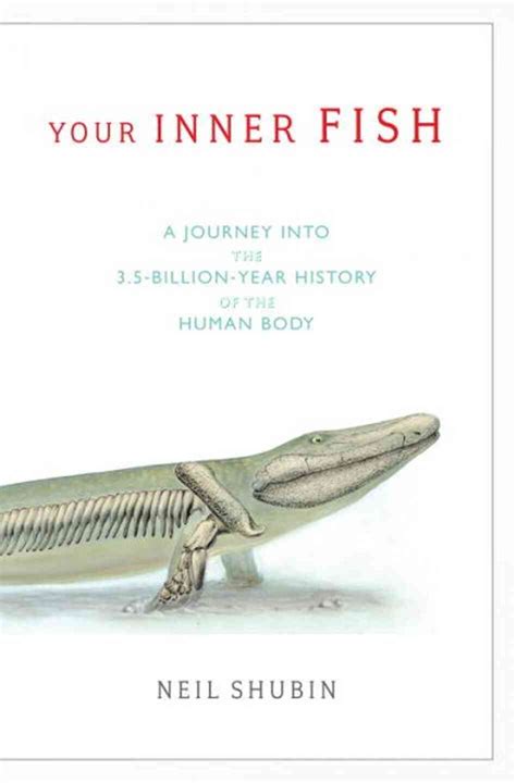 Your Inner Fish A Journey into the 35-Billion-Year History of the Human Body Epub