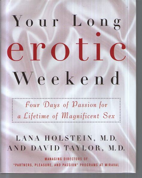 Your Long Erotic Weekend Four Days of Passion for a Lifetime of Magnificent Sex 1st Edition PDF