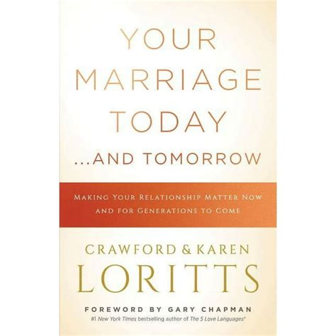 Your Marriage Today And Tomorrow Making Your Relationship Matter Now and for Generations to Come Epub