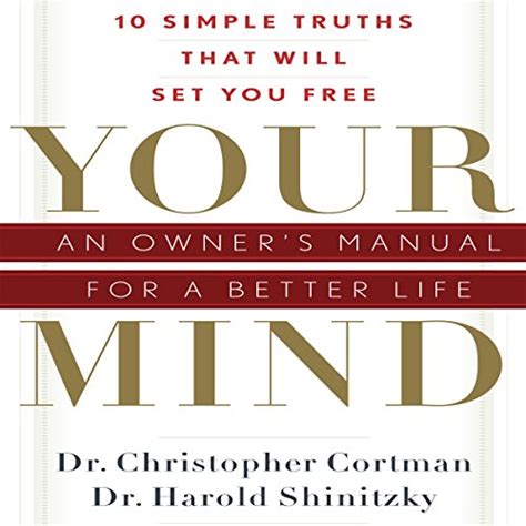 Your Mind: An Owner's Manual for a Better Life PDF