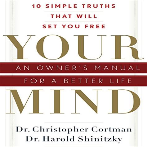 Your Mind: An Owner's Manual for a Better Life PDF