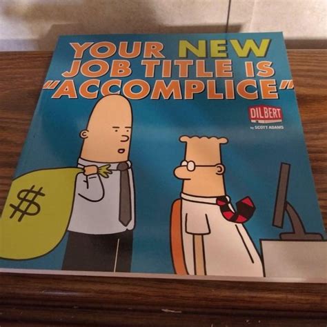 Your New Job Title Is Accomplice A Dilbert Book Kindle Editon