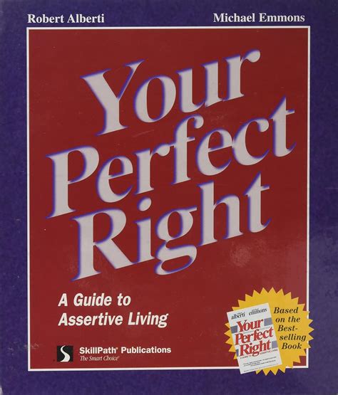 Your Perfect Right A Guide to Assertive Living Doc