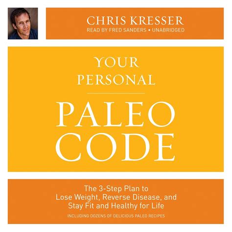 Your Personal Paleo Code The 3-Step Plan to Lose Weight, Reverse Disease, and Stay Fit and Healthy f Doc