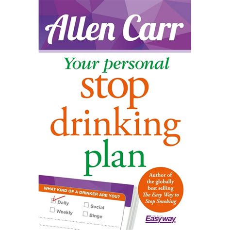 Your Personal Stop Drinking Plan The Revolutionary Method for Quitting Alcohol Allen Carr s Easyway Doc