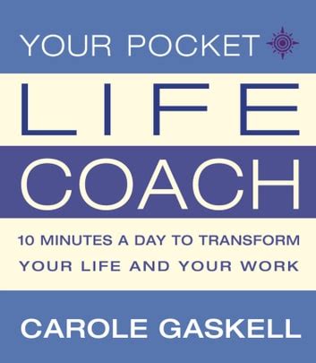 Your Pocket Life-Coach: 10 Minutes a Day to Transform Your Life and Your Work Ebook Epub