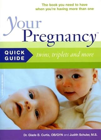 Your Pregnancy Quick Guide Twins Triplets and More Your Pregnancy Series Doc