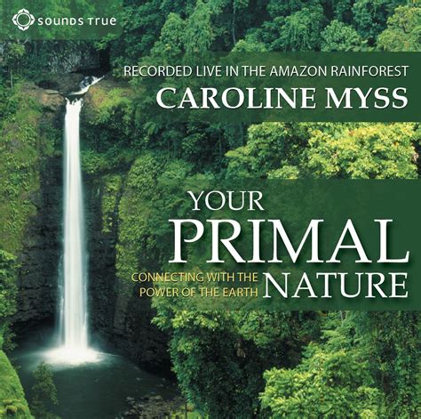 Your Primal Nature Connecting with the Power of the Earth Doc