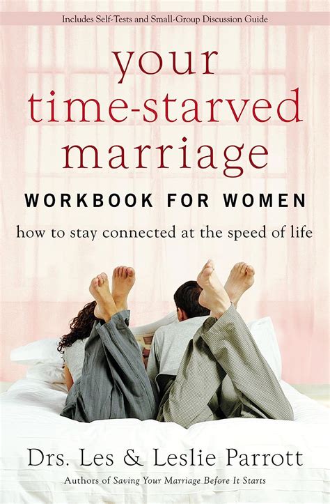 Your Time-Starved Marriage Workbook for Women How to Stay Connected at the Speed of Life Doc