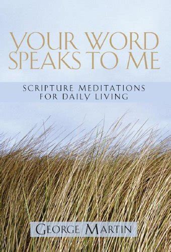 Your Word Speaks to Me Scripture Mediations for Daily Living PDF