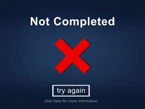 Your application is incomplete.