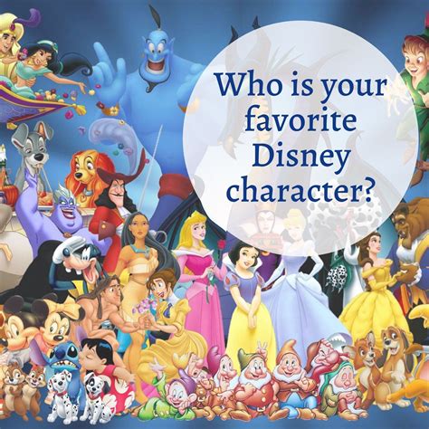 Your favorite Disney character or characters.