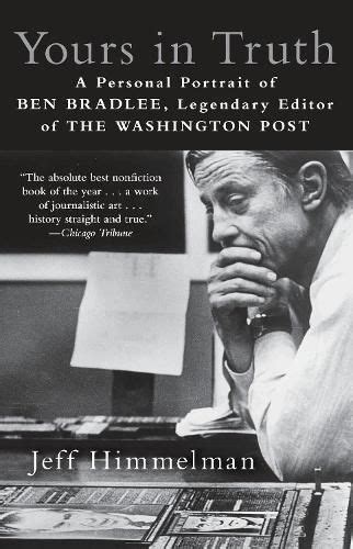 Yours in Truth A Personal Portrait of Ben Bradlee Legendary Editor of The Washington Post Epub