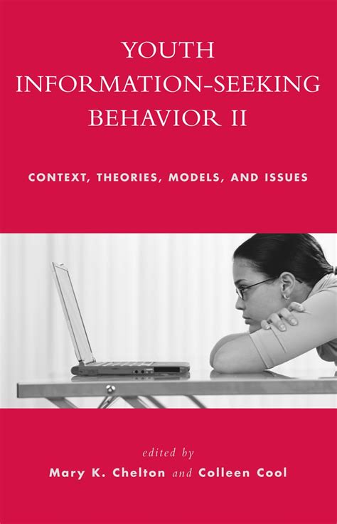 Youth Information Seeking Behavior Theories Reader