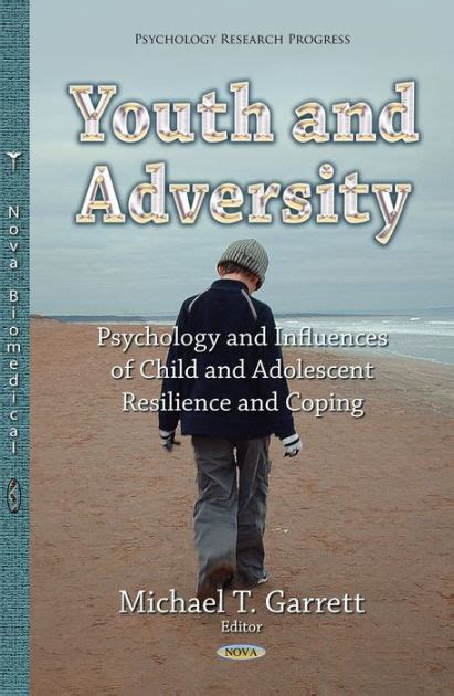 Youth and Adversity Psychology and Influences of Child and Adolescent Resilience and Coping PDF