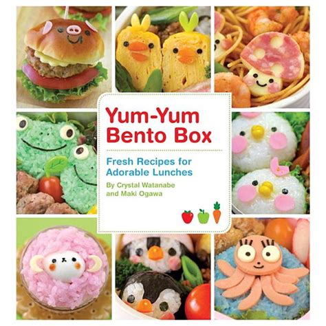 Yum-Yum Bento Box Fresh Recipes for Adorable Lunches Doc