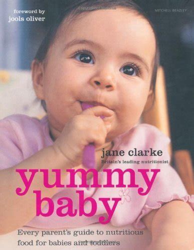 Yummy Baby The essential first nutrition bible and cookbook PDF