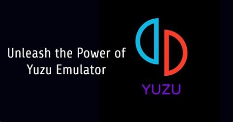 Yuzu Y键: Unveiling the Versatile Key to Enhancing Productivity