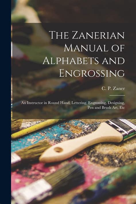 ZANERIAN MANUAL OF ALPHABETS AND ENGROSSING Ebook Doc