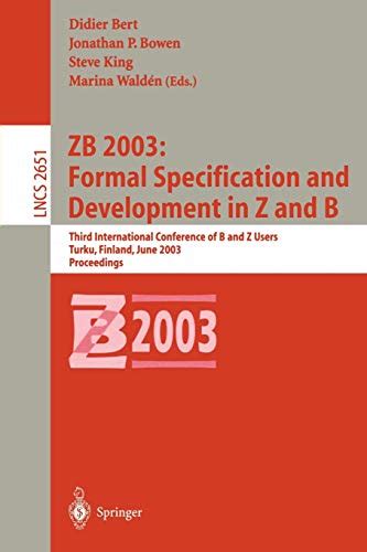 ZB 2003 Formal Specification and Development in Z and B : Third International Conference of B and Z Kindle Editon