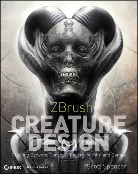 ZBrush Creature Design Creating Dynamic Concept Imagery for Film and Games Doc