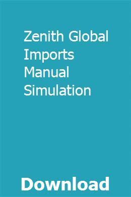 ZENITH GLOBAL IMPORTS MANUAL SIMULATION ANSWER KEY Ebook Kindle Editon