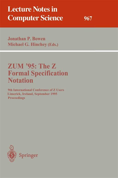 ZUM 95: The Z Formal Specification Notation 9th International Conference of Z Users, Limerick, Irel Kindle Editon