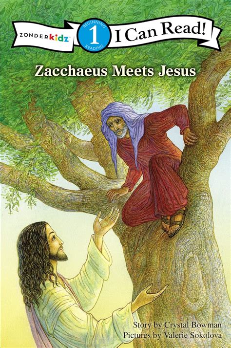 Zacchaeus Meets Jesus I Can Read Bible Stories Reader