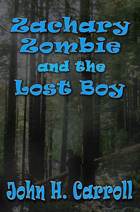 Zachary Zombie and the Lost Boy Stories for Demented Children Book 2 Kindle Editon