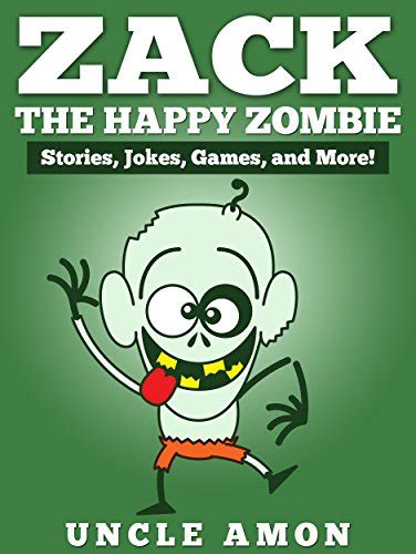 Zack the Zombie Short Stories Funny Jokes Games and More