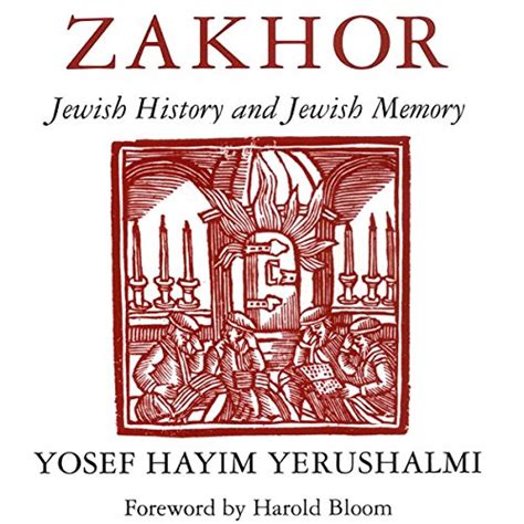 Zakhor Jewish History and Jewish Memory The Samuel and Althea Stroum Lectures in Jewish Studies Doc
