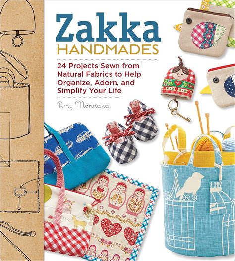 Zakka Handmades 30 Projects Sewn from Natural Fabrics to Help Organize PDF