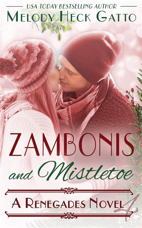 Zambonis and Mistletoe A Holiday Romance Renegades 4 The Renegades Hockey Series Kindle Editon