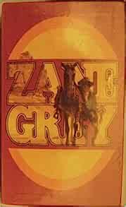 Zane Grey Boxed Set Arizona Ames Desert Gold Twin Sombreros and Under the Tonto Rim Reader