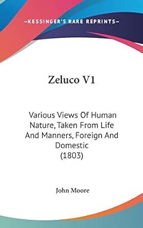 Zeluco v1 various views of human nature taken from life and manners foreign and domestic Kindle Editon