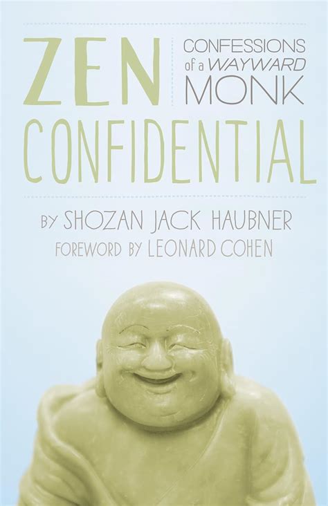 Zen Confidential Confessions of a Wayward Monk Reader