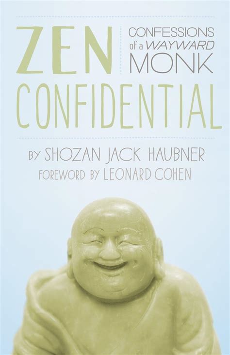 Zen Confidential Confessions of a Wayward Monk PDF