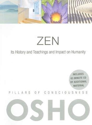 Zen Its History and Teachings and Impact on Humanity Pillars of Consciousness Epub