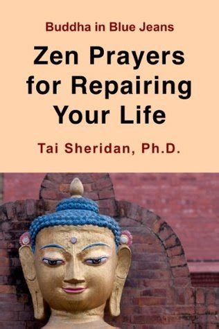 Zen Prayers For Repairing Your Life PDF