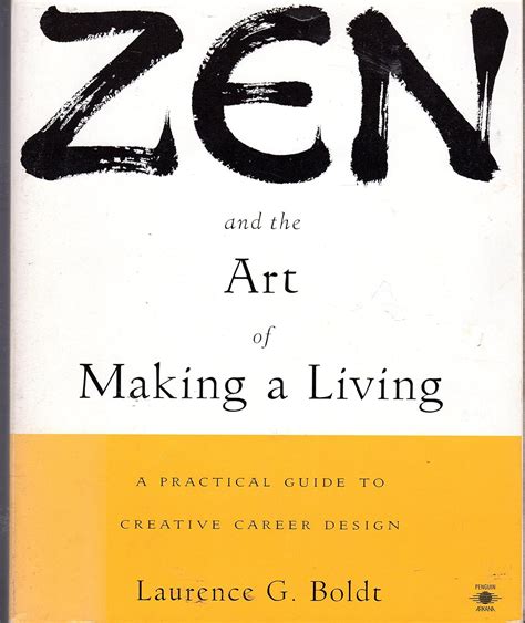 Zen and the Art of Making a Living A Practical Guide to Creative Career Design Kindle Editon