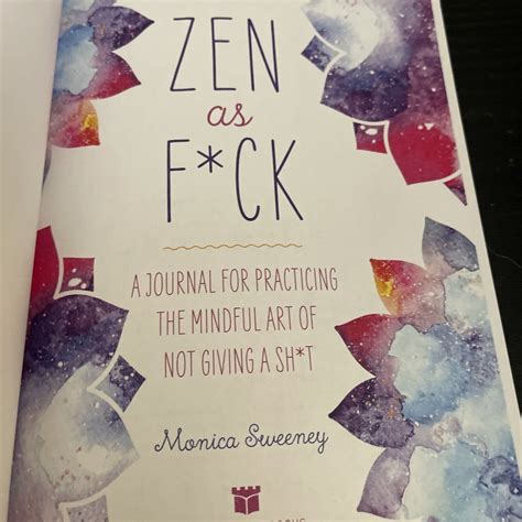 Zen as Fck A Journal for Practicing the Mindful Art of Not Giving a Sht Epub