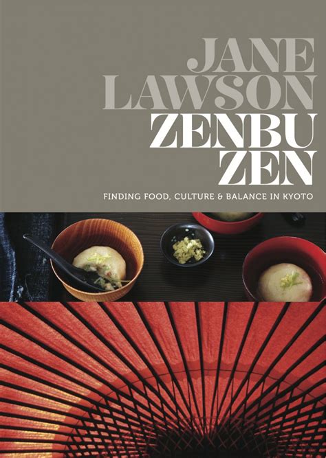 Zenbu Zen Finding Food Culture and Balance in Kyoto Reader