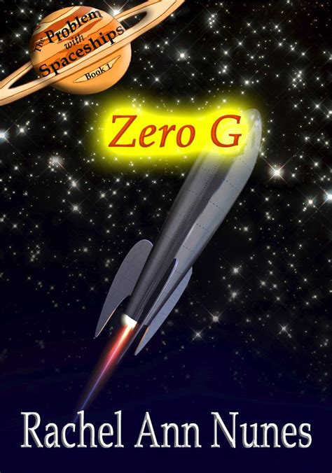 Zero G The Problem With Spaceships Book 1 Reader