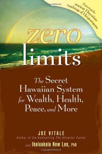 Zero Limits The Secret Hawaiian System for Wealth Health Peace and More Epub